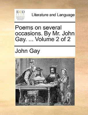 Poems on Several Occasions. by Mr. John Gay. ..... 1170015395 Book Cover