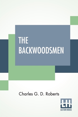 The Backwoodsmen 939021565X Book Cover