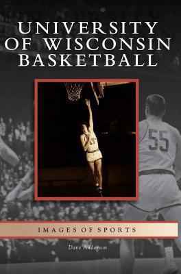 University of Wisconsin Basketball 1531624839 Book Cover