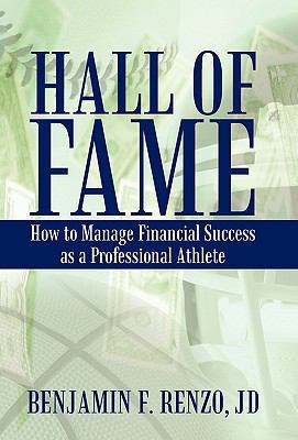 Hall of Fame: How to Manage Financial Success a... 1440191336 Book Cover