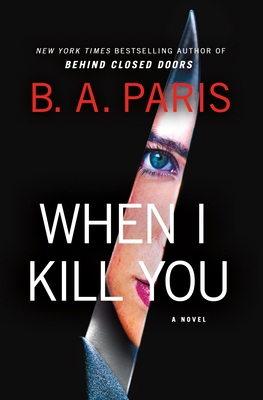 When I Kill You 1250289440 Book Cover