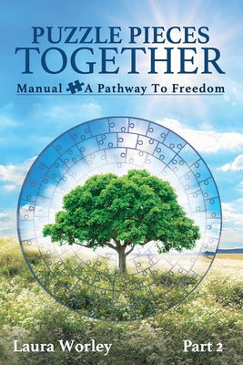 Puzzle Pieces Together: Manual - A Pathway to F... 1737417626 Book Cover