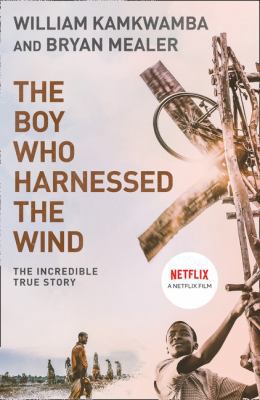 The Boy Who Harnessed the Wind: A Memoir 0007316194 Book Cover