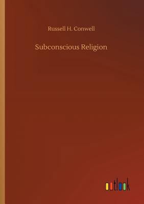 Subconscious Religion 3734036445 Book Cover