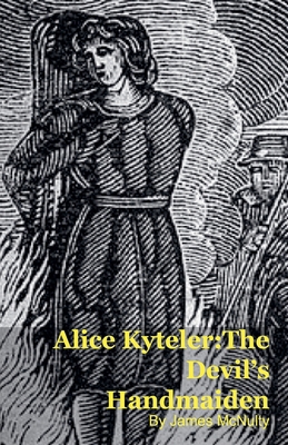 Alice Kyteler: The Devil's Handmaiden B0G6FHNJZ1 Book Cover