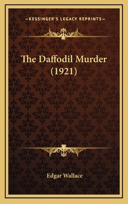 The Daffodil Murder (1921) 116711082X Book Cover