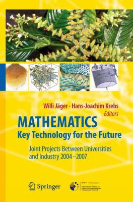 Mathematics - Key Technology for the Future: Jo... 3540772022 Book Cover