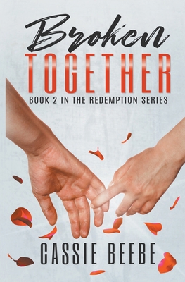 Broken Together B0C3GL65ND Book Cover