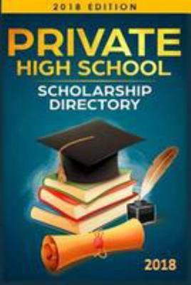 Private High School Scholarship Directory 1984943979 Book Cover
