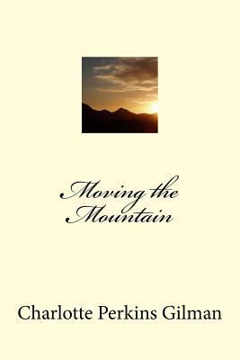 Moving the Mountain 1546692797 Book Cover