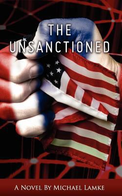 The Unsanctioned 0984598510 Book Cover