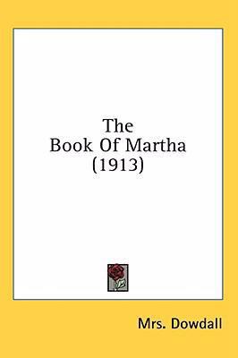 The Book Of Martha (1913) 1436523001 Book Cover