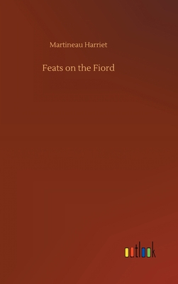 Feats on the Fiord 3752435763 Book Cover