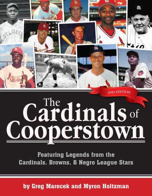 The Cardinals of Cooperstown: Featuring Legends... 1935806750 Book Cover