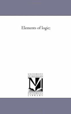 Elements of Logic; 1425526667 Book Cover