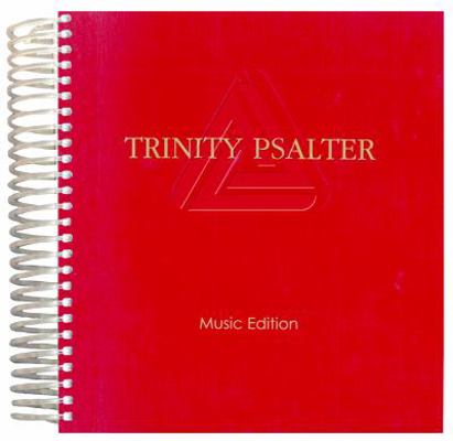 TRINITY PSALTER , Psalms 1-150 , Music Edition 1884527116 Book Cover