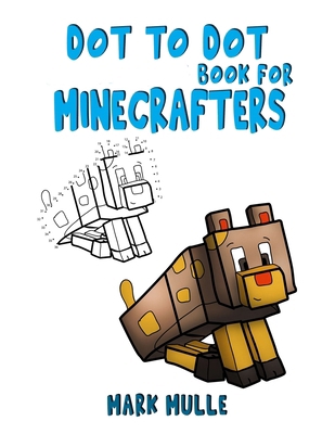 Dot to Dot Book for Minecrafters B0DH7YZMVP Book Cover
