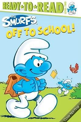 Off to School! (Smurfs Classic) 144242138X Book Cover