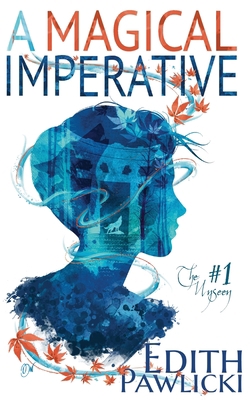 A Magical Imperative 1957279087 Book Cover