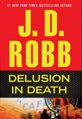 Delusion in Death [Large Print] 141045228X Book Cover