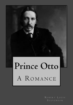 Prince Otto: A Romance 1543033482 Book Cover