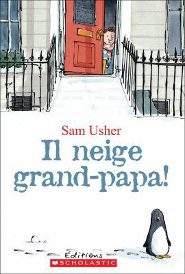 Il Neige Grand-Papa! [French] 1443136905 Book Cover