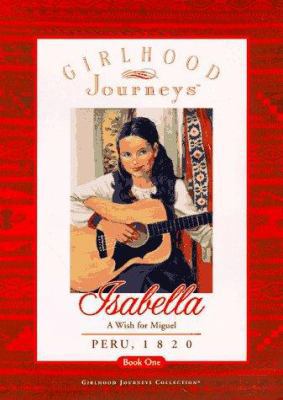 Isabella: A Wish for Miguel 0689815727 Book Cover