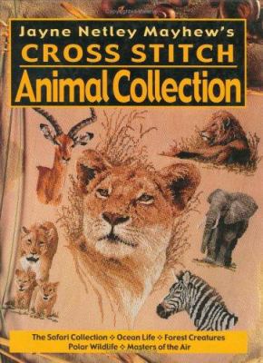 Jayne Netley Mayhew's Cross Stitch Animal Collection