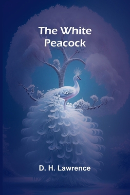 The White Peacock 9368398577 Book Cover