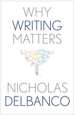 Why Writing Matters 0300245971 Book Cover