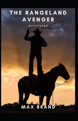 The Rangeland Avenger Annotated            Book Cover