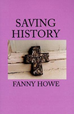 Saving History (Sun & Moon Classics) 1557131007 Book Cover