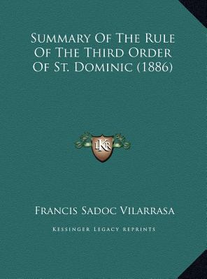 Summary Of The Rule Of The Third Order Of St. D... 1169578764 Book Cover