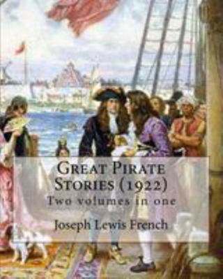 Great Pirate Stories (1922), edited By: Joseph ... 1984943553 Book Cover