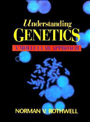 Understanding Genetics: A Molecular Approach 0471588229 Book Cover