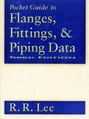 Pocket Guide to Flanges, Fittings, and Piping Data 088415310X Book Cover