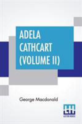 Adela Cathcart (Volume II) 9353421659 Book Cover