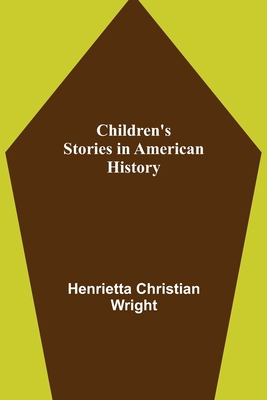Children's Stories in American History 9355118856 Book Cover