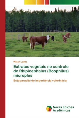 Extratos vegetais no controle de Rhipicephalus ... [Portuguese] 3841706835 Book Cover