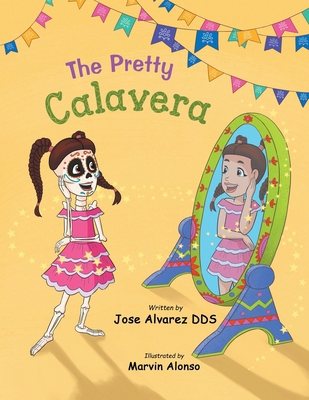 The Pretty Calavera 1733498222 Book Cover