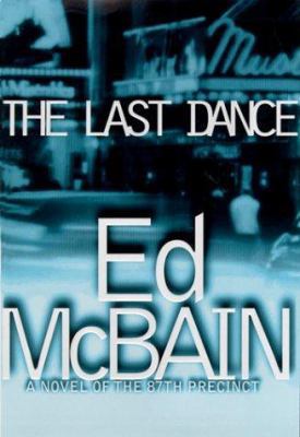 The Last Dance: A Novel of the 87th Precinct 0684855135 Book Cover