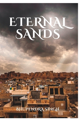 Eternal Sands: A Journey through Rajasthan's Ri... B0CFZFDVVK Book Cover