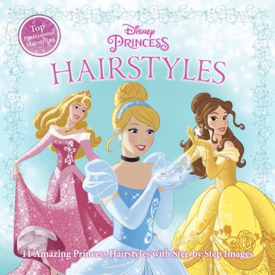 Disney Princess Hairstyles 1940787068 Book Cover