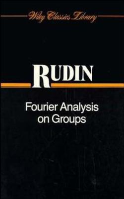 Fourier Analysis on Groups (Interscience Tracts... 0470744812 Book Cover