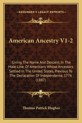 American Ancestry V1-2: Giving The Name And Des... 1165311690 Book Cover