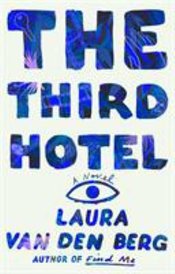 The Third Hotel 0374168350 Book Cover