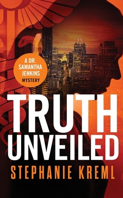 Truth Unveiled: A Medical Murder Mystery 1955921016 Book Cover