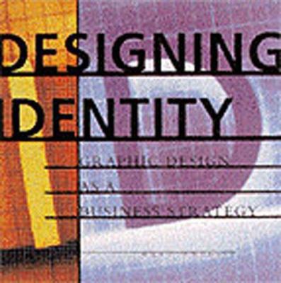 Designing Identity: Graphic Design As a Busines... 1564966801 Book Cover