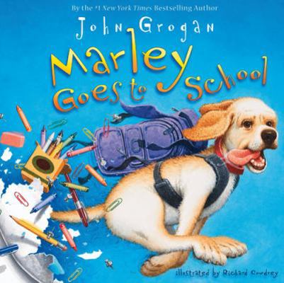 Marley Goes to School 0007361408 Book Cover