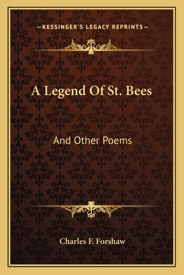 A Legend Of St. Bees: And Other Poems 1163605247 Book Cover